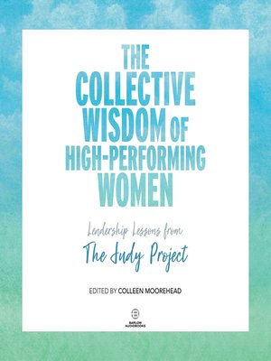 The Collective Wisdom of High-Performing Women - Audiobook